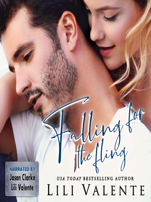 Title details for Falling for the Fling by Lili Valente - Available